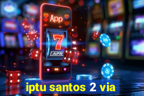 iptu santos 2 via